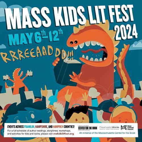The Mass Kids Lit Fest, a new program created by the Massachusetts Center for the Book in Northampton, takes place during the national program Children’s Book Week, May 6-12.